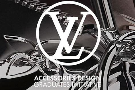 Louis Vuitton Accessories Design Graduates Initiative.